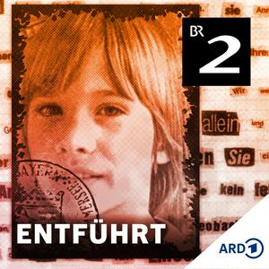 Höre Entführt - Der Fall Ursula Herrmann in der App.