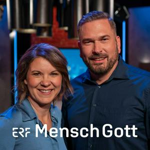 Höre ERF Mensch Gott in der App.