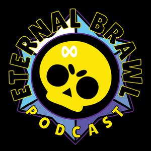 Höre Eternal Brawl - A Brawl Stars Podcast in der App.