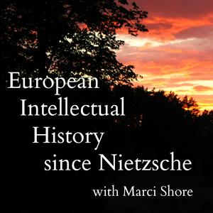 Höre European Intellectual History since Nietzsche in der App.