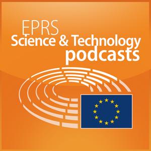 Höre European Parliament - EPRS Science and Technology podcasts in der App.