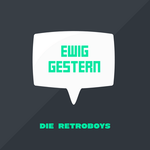 Höre Ewig Gestern – Podcast über Retrospiele und Popkultur in der App.