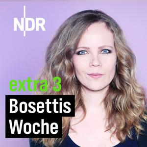 Höre extra 3 – Bosettis Woche in der App.