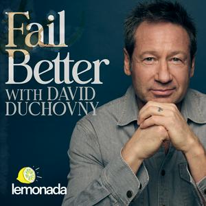 Höre Fail Better with David Duchovny in der App.