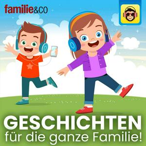 Höre Schöne Hörgeschichten für die ganze Familie - präsentiert von Familie & Co in der App.