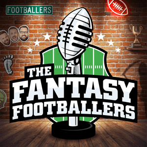 Höre Fantasy Footballers - Fantasy Football Podcast in der App.