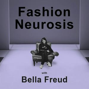 Höre Fashion Neurosis with Bella Freud in der App.