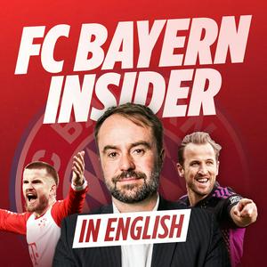 Höre FC Bayern Insider [English Version] in der App.