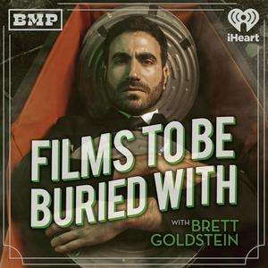 Höre Films To Be Buried With with Brett Goldstein in der App.