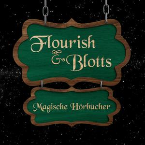 Höre Flourish & Blotts: Magische Hörbücher - Ein Harry Potter Hörbuch-Podcast in der App.