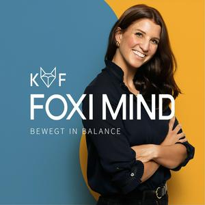 Höre Foxi Mind - Innere Stärke, Ziele erreichen, Selbstliebe. Mit Gelassenheit zu mehr Motivation & Erfolg. in der App.