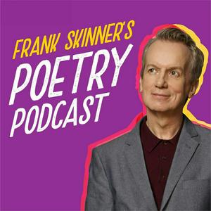 Höre Frank Skinner's Poetry Podcast in der App.