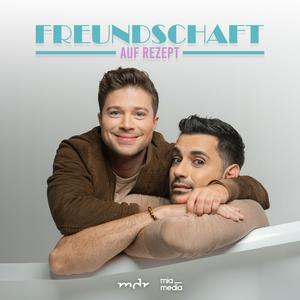 Höre Freundschaft auf Rezept - Der Podcast mit Tan Caglar und Jascha Rust in der App.