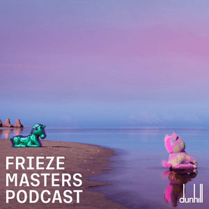 Höre Frieze Masters Podcast in der App.