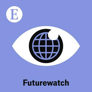 Höre Futurewatch from The Economist in der App.