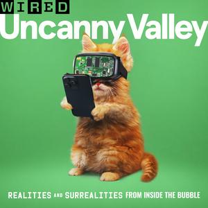 Höre Uncanny Valley | WIRED in der App.