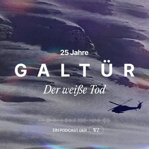 Höre Galtür. Der weiße Tod. in der App.