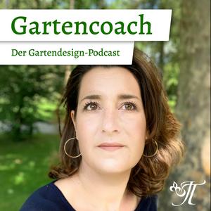 Höre Gartencoach in der App.