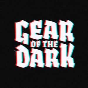 Höre GEAR OF THE DARK in der App.