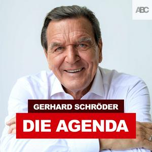 Höre Gerhard Schröder - Die Agenda in der App.