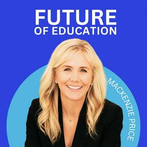 Höre Future of Education Podcast in der App.