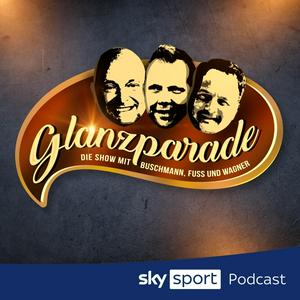 Höre Glanzparade – die Show mit Buschmann, Fuss und Wagner in der App.