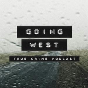 Höre Going West: True Crime in der App.