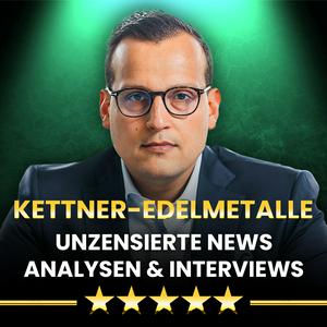 Höre Gold & Silber | Podcast für Investoren, Krisenvorsorger und Sammler | Kettner-Edelmetalle in der App.