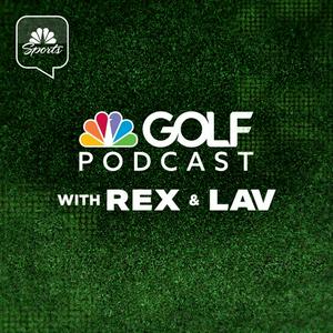 Höre Golf Channel Podcast with Rex & Lav in der App.