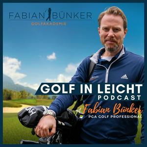 Höre Golf in Leicht - Der Podcast rund um dein Golfspiel mit Fabian Bünker in der App.