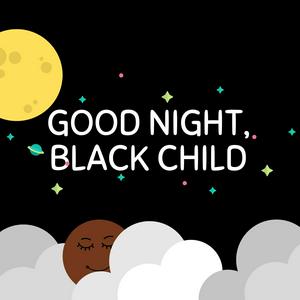 Höre Good Night, Black Child in der App.