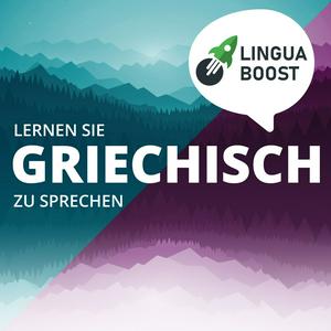 Höre Griechisch lernen mit LinguaBoost in der App.