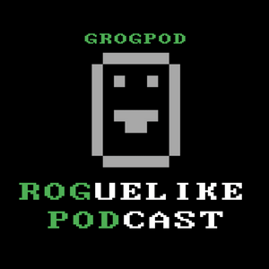 Höre GROGPOD Roguelike Podcast in der App.