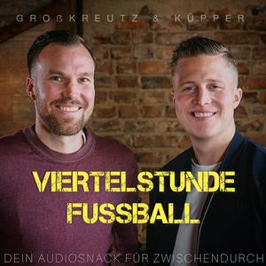 Höre GROßKREUTZ & KÜPPER - VIERTELSTUNDE FUSSBALL in der App.