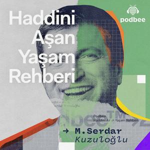 Höre Haddini Aşan Yaşam Rehberi in der App.