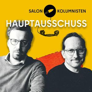 Höre Hauptausschuss der Salonkolumnisten – Wahlspezial in der App.