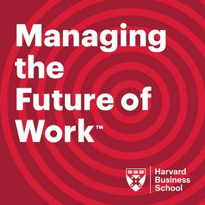 Höre HBS Managing the Future of Work in der App.