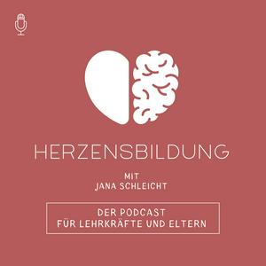 Höre Herzensbildung - der Podcast für Lehrkräfte und Eltern in der App.