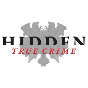 Höre Hidden: A True Crime Podcast in der App.