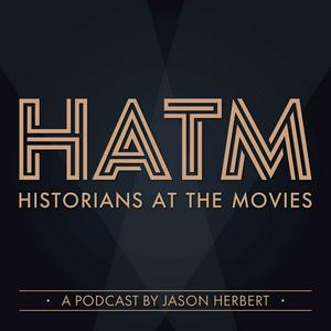 Höre Historians At The Movies in der App.