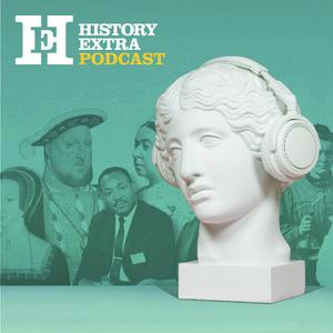 Höre History Extra podcast in der App.