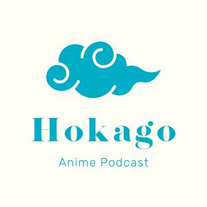 Höre Hokago Anime Podcast in der App.