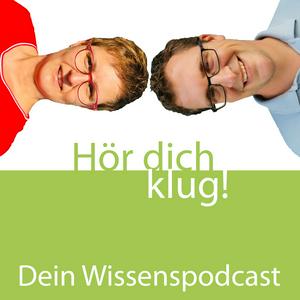 Höre Hör dich klug! - Dein Wissenspodcast in der App.