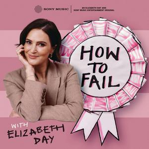 Höre How To Fail With Elizabeth Day in der App.