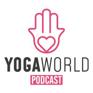 Höre YogaWorld Podcast in der App.