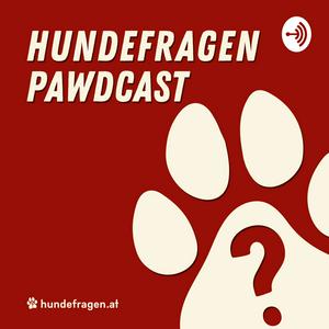 Höre hundefragen Pawdcast | Der Pawdcast für alle Fragen rund um den Hund & Hundeerziehung in der App.