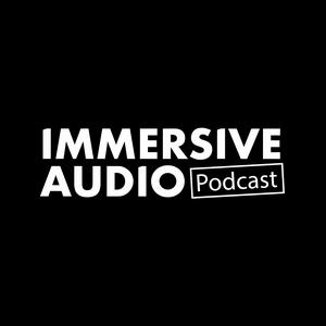 Höre Immersive Audio Podcast in der App.