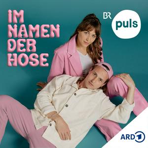 Höre Im Namen der Hose - der Sexpodcast von PULS in der App.