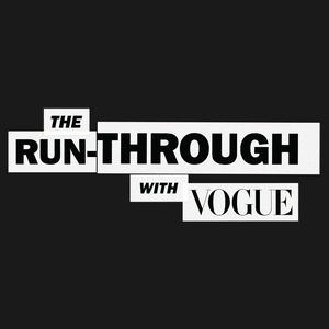 Höre The Run-Through with Vogue in der App.