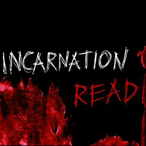 Höre Incarnation Read – a Horror Podcast in der App.